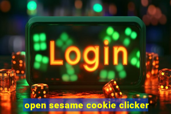 open sesame cookie clicker